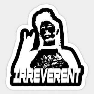 IRREVERENT (White) Sticker